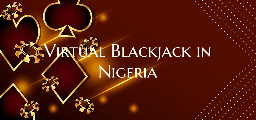 Virtual Blackjack in Nigeria