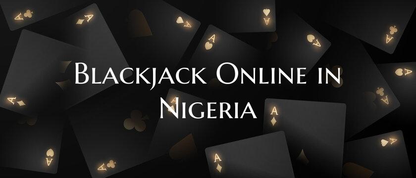 Blackjack Online in Nigeria