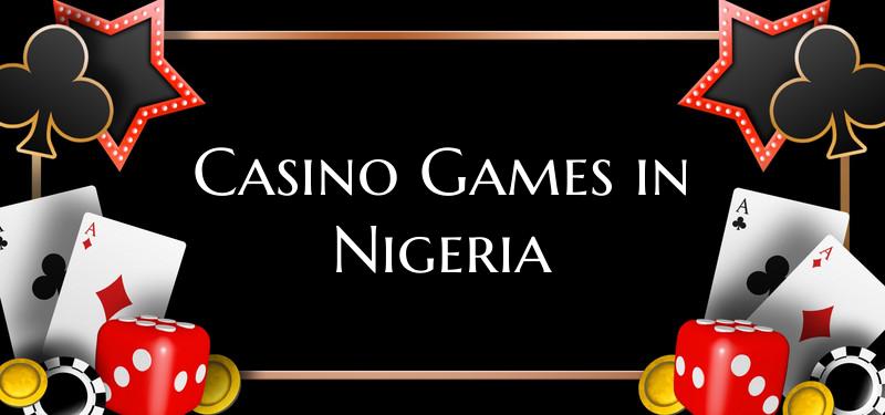 Casino Games in Nigeria