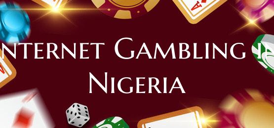 Internet Gambling in Nigeria