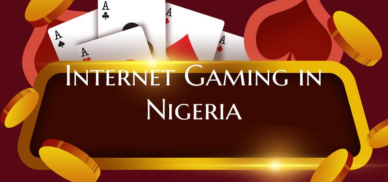 Internet Gaming in Nigeria
