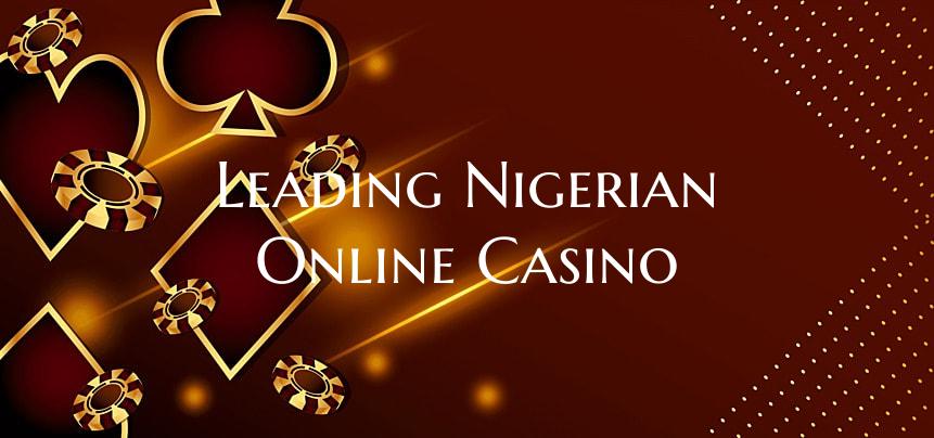 Leading Nigerian Online Casi...