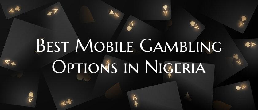 Best Mobile Gambling Options...