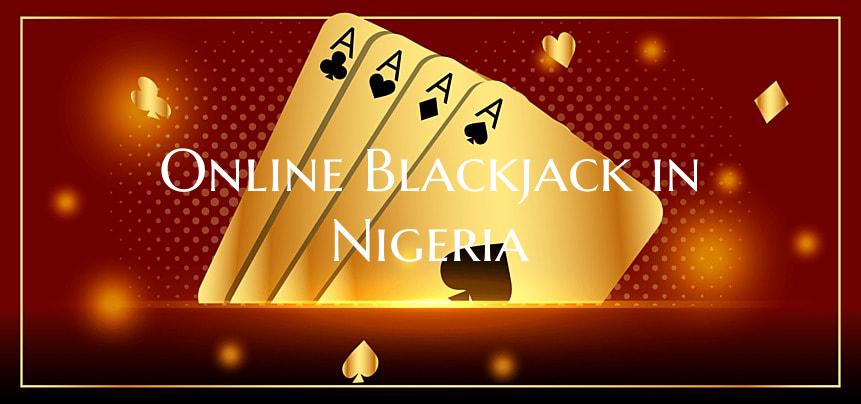 Online Blackjack in Nigeria